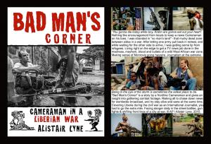 ANNOUNCING the publication of BAD MANS CORNER Cameraman in a Liberian War by Alistair Lyne